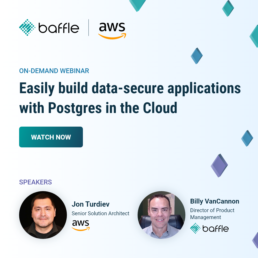 Webinar: Easily build data-secure applications with Postgres in the Cloud